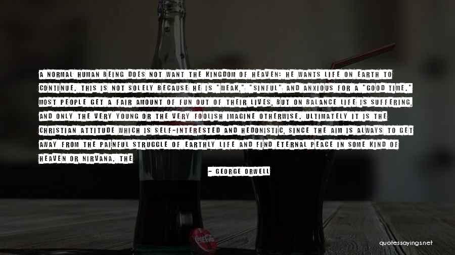Sinful Life Quotes By George Orwell Sinful Life Quotes By George Orwell