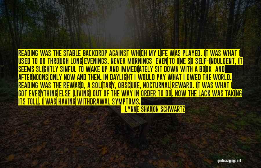 Sinful Life Quotes By Lynne Sharon Schwartz Sinful Life Quotes By Lynne Sharon Schwartz