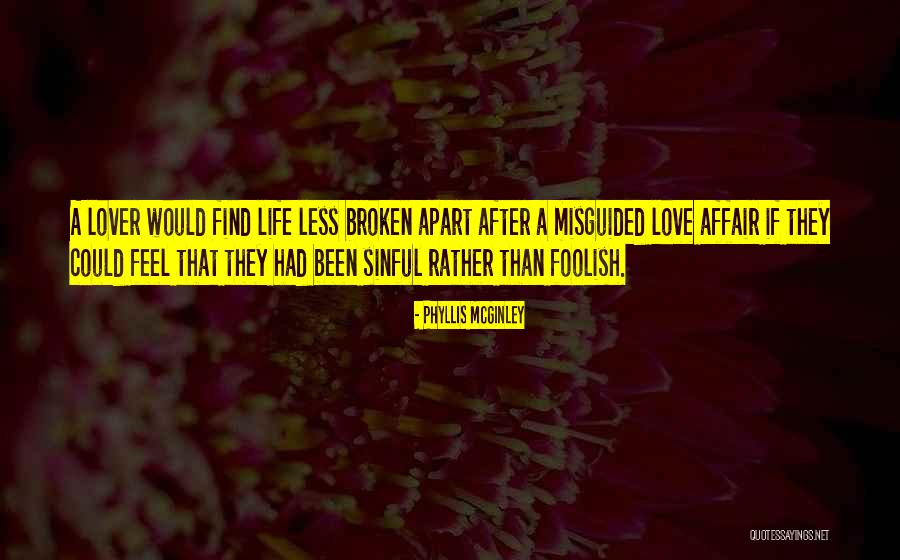 Sinful Life Quotes By Phyllis McGinley Sinful Life Quotes By Phyllis McGinley