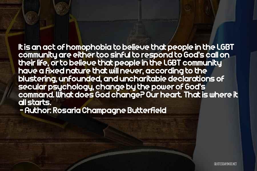Sinful Life Quotes By Rosaria Champagne Butterfield