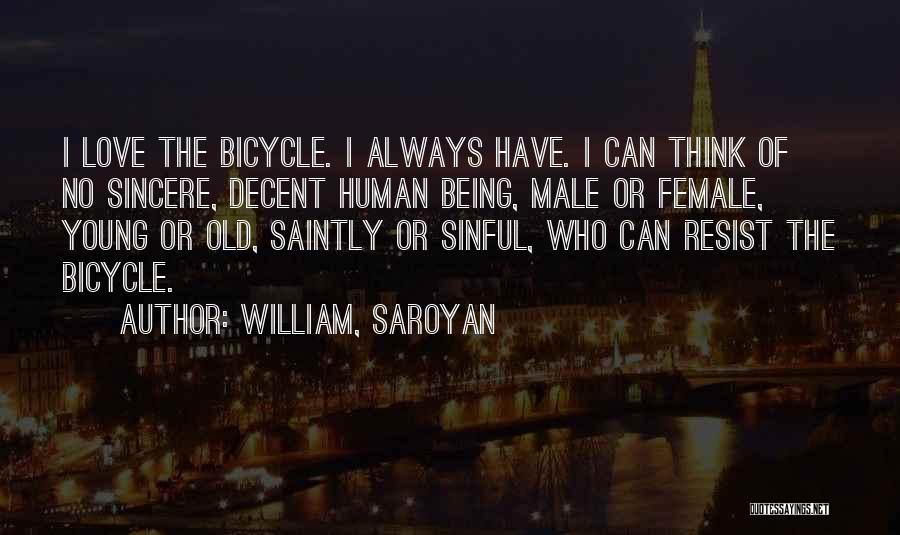 Sinful Love Quotes By William, Saroyan