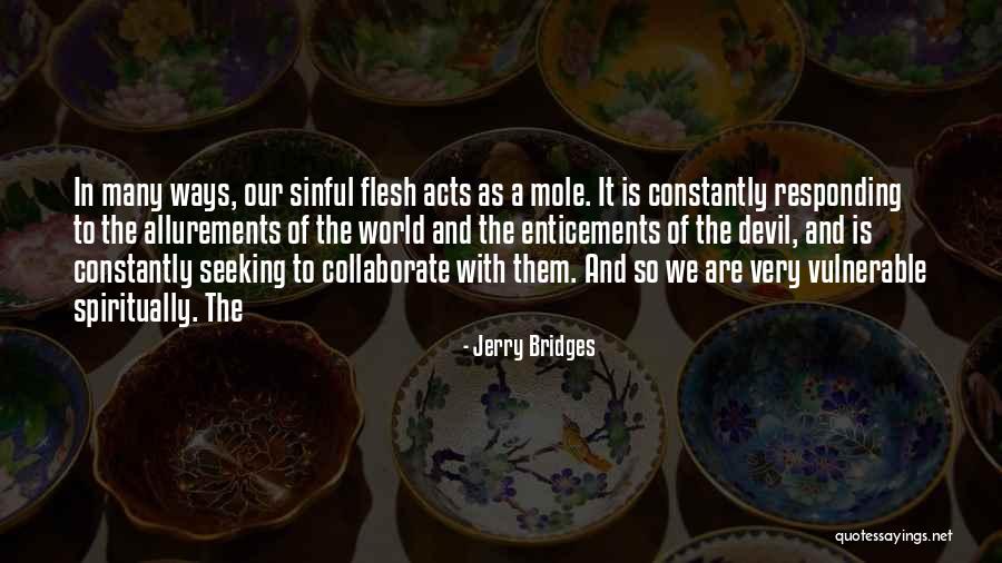 Sinful World Quotes By Jerry Bridges Sinful World Quotes By Jerry Bridges