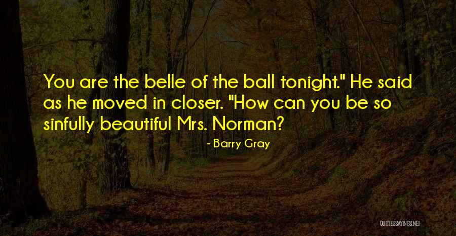 Sinfully Yours Quotes By Barry Gray Sinfully Yours Quotes By Barry Gray