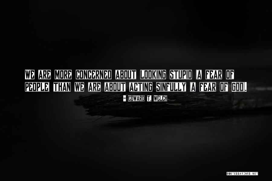 Sinfully Yours Quotes By Edward T. Welch Sinfully Yours Quotes By Edward T. Welch