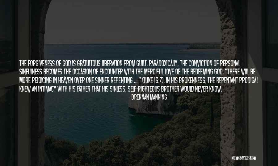 Sinfulness Of Sin Quotes By Brennan Manning Sinfulness Of Sin Quotes By Brennan Manning