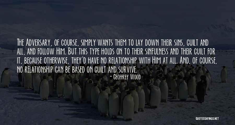 Sinfulness Of Sin Quotes By Geoffrey Wood Sinfulness Of Sin Quotes By Geoffrey Wood