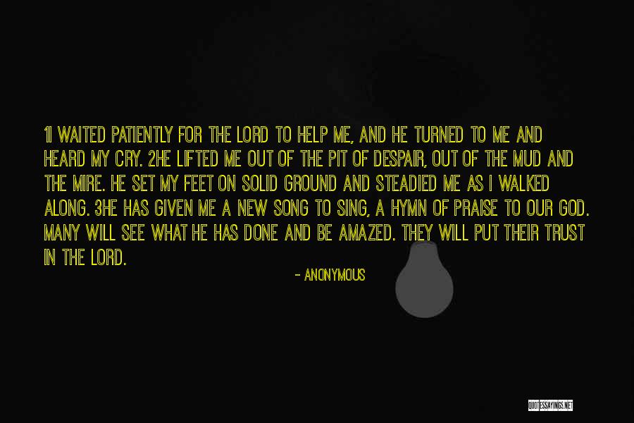 Sing A New Song Quotes By Anonymous Sing A New Song Quotes By Anonymous