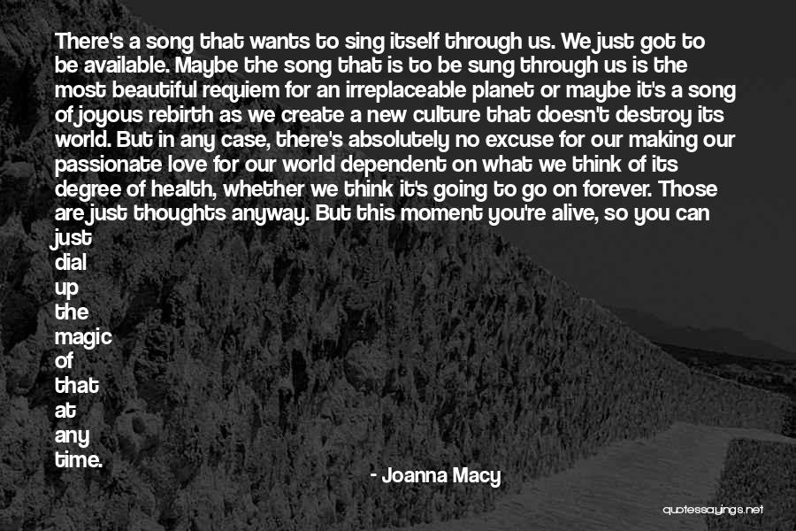 Sing A New Song Quotes By Joanna Macy Sing A New Song Quotes By Joanna Macy
