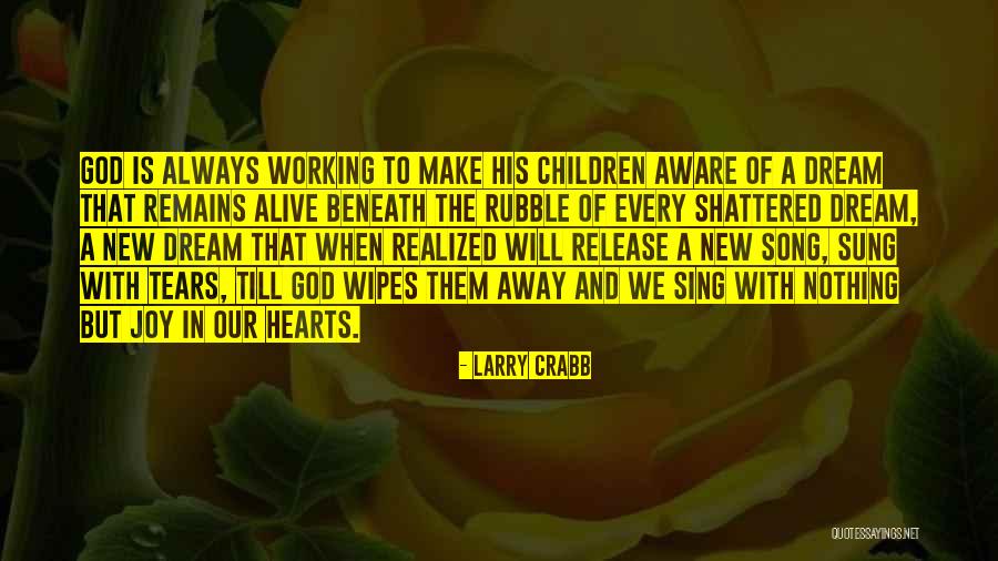 Sing A New Song Quotes By Larry Crabb Sing A New Song Quotes By Larry Crabb