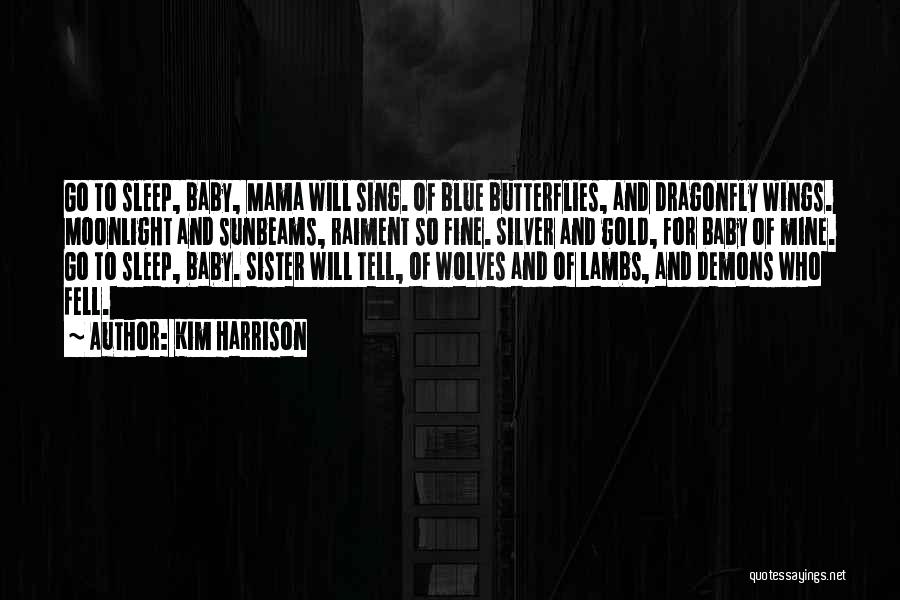 Sing Blue Silver Quotes By Kim Harrison