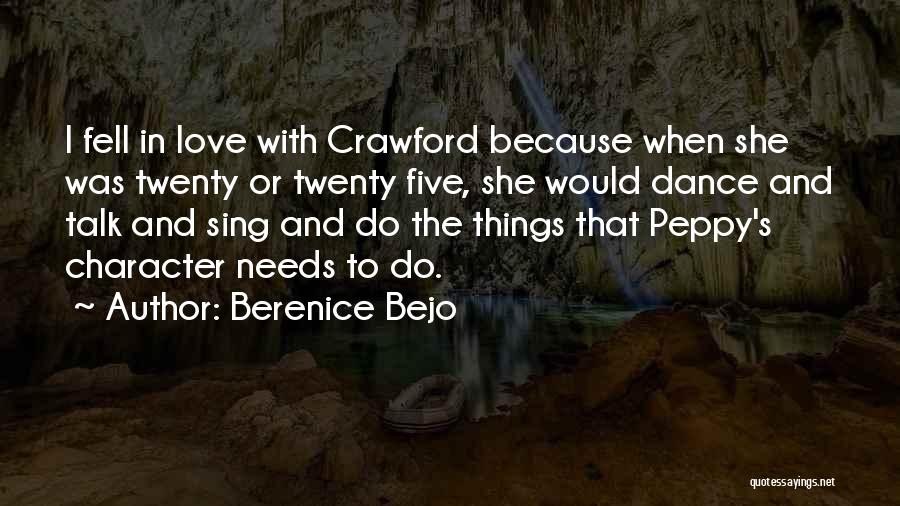 Sing Dance Love Quotes By Berenice Bejo