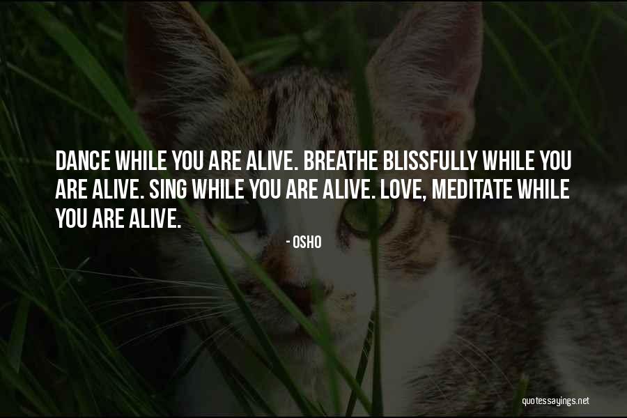 Sing Dance Love Quotes By Osho