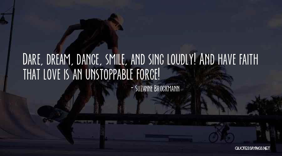 Sing Dance Love Quotes By Suzanne Brockmann