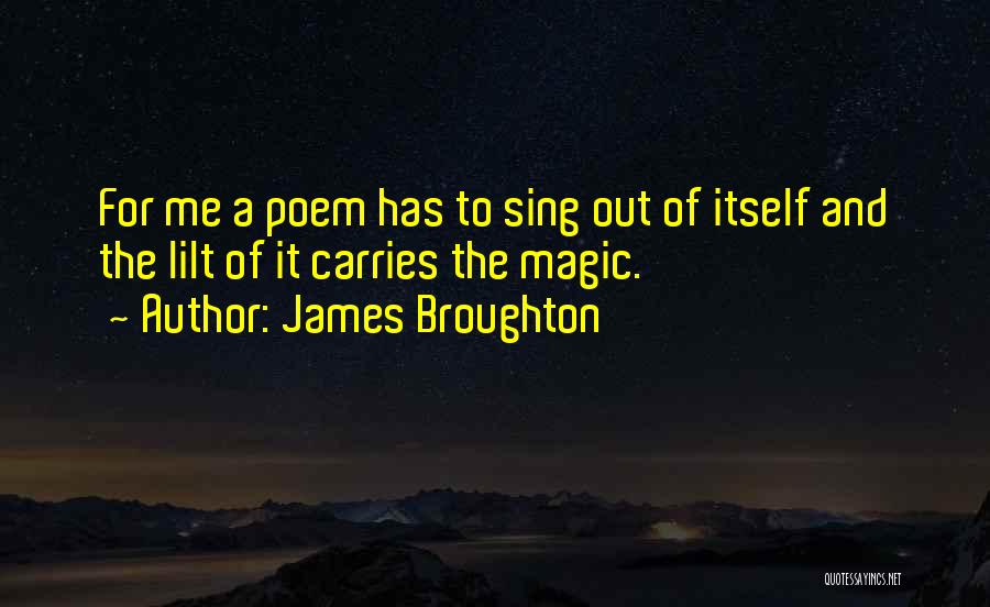 Sing It Out Quotes By James Broughton