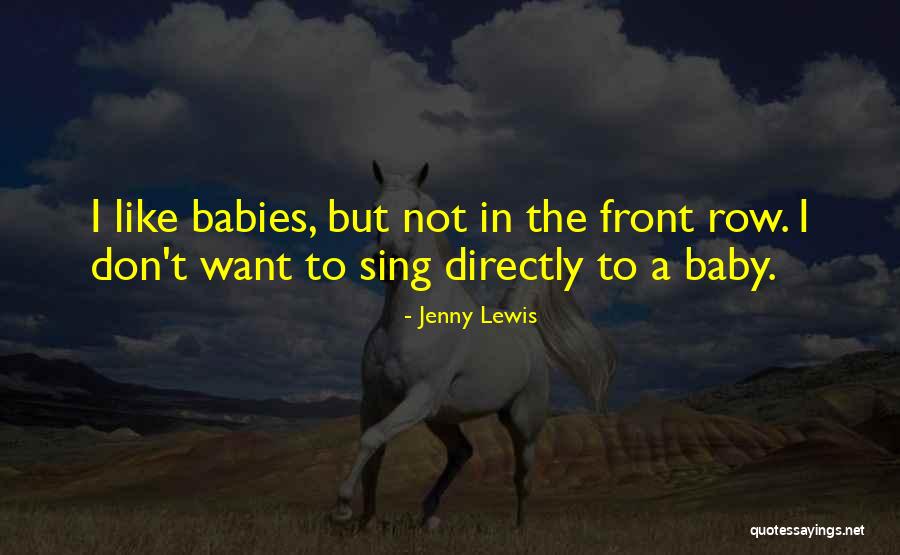 Sing Like Quotes By Jenny Lewis Sing Like Quotes By Jenny Lewis