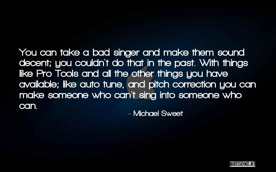 Sing Like Quotes By Michael Sweet Sing Like Quotes By Michael Sweet