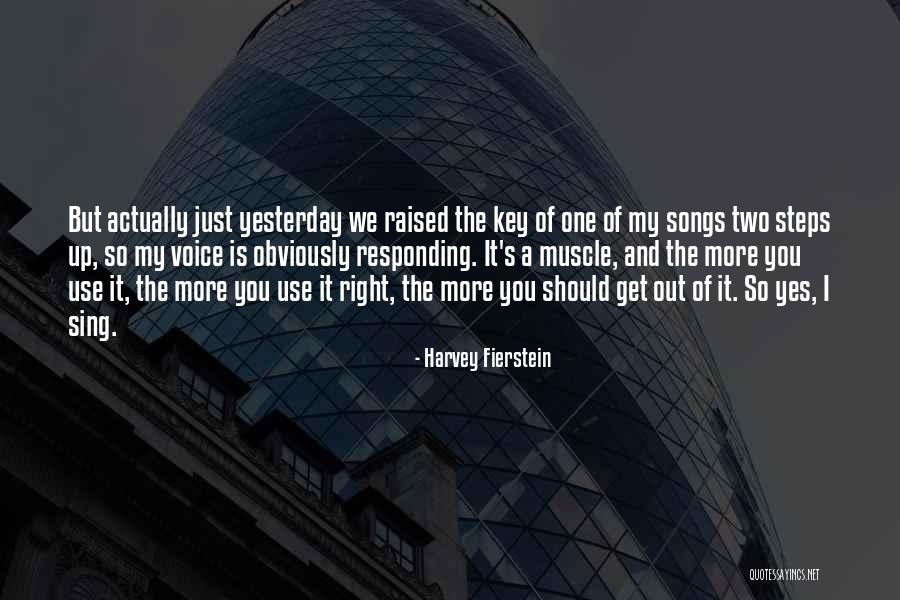 Sing Off Key Quotes By Harvey Fierstein Sing Off Key Quotes By Harvey Fierstein