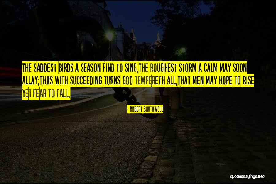 Sing Off Season 3 Quotes By Robert Southwell Sing Off Season 3 Quotes By Robert Southwell