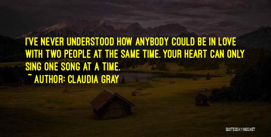 Sing Song Quotes By Claudia Gray