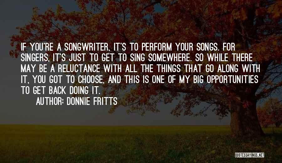 Sing Song Quotes By Donnie Fritts