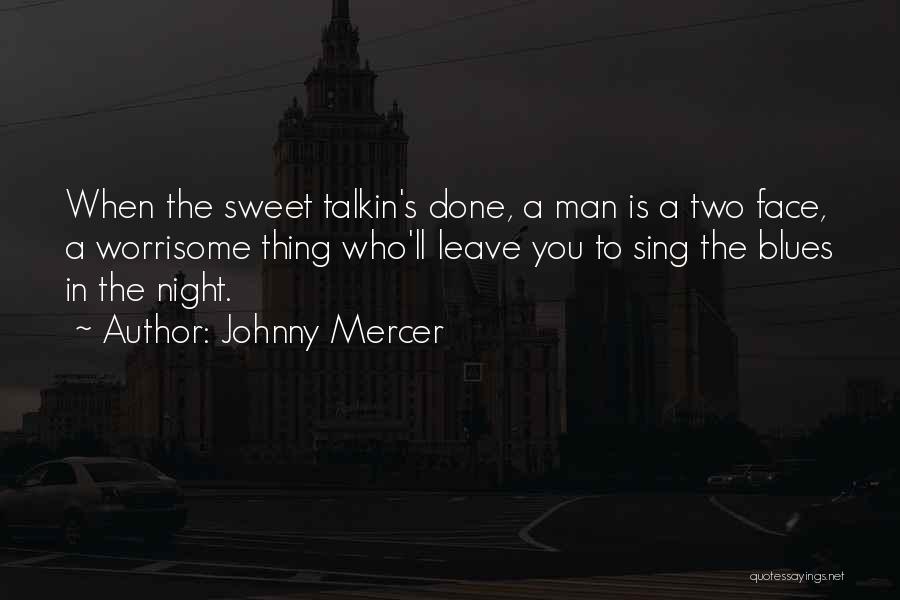 Sing Song Quotes By Johnny Mercer