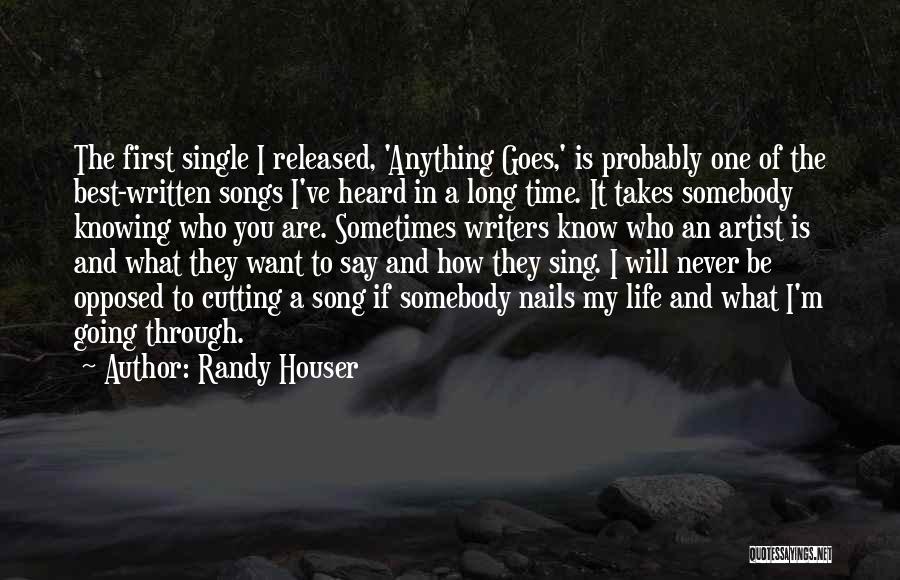 Sing Song Quotes By Randy Houser