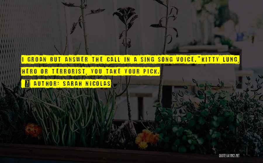 Sing Song Quotes By Sarah Nicolas