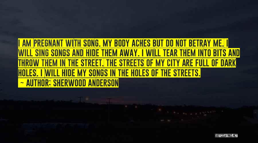 Sing Song Quotes By Sherwood Anderson