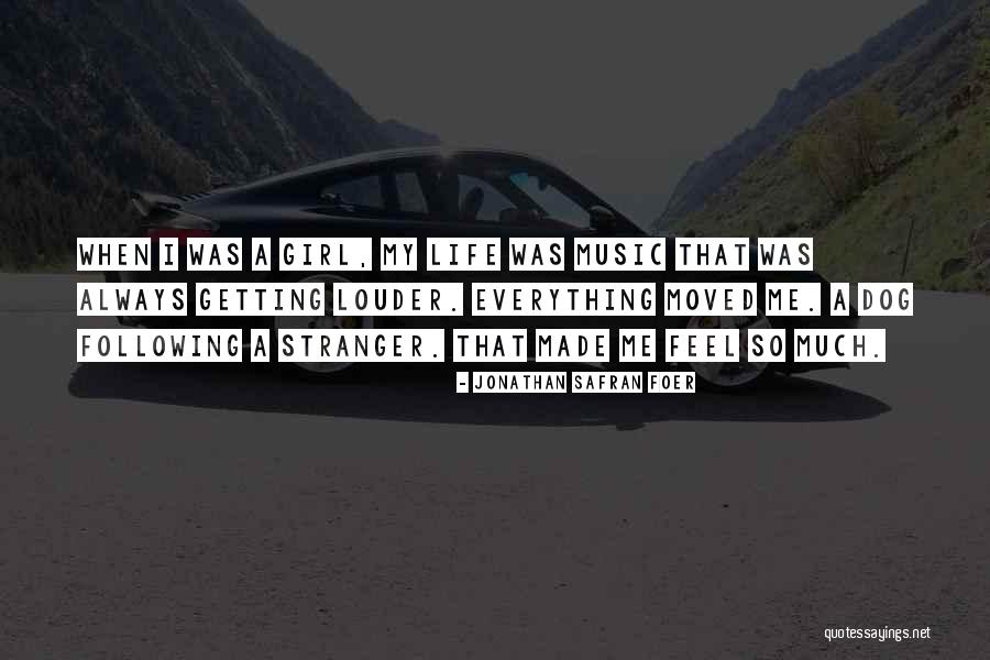 Sing Songs From The Movie Quotes By Jonathan Safran Foer Sing Songs From The Movie Quotes By Jonathan Safran Foer