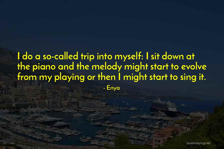 Sing The Melody Quotes By Enya Sing The Melody Quotes By Enya