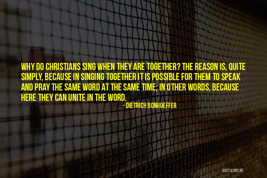 Sing This All Together Quotes By Dietrich Bonhoeffer Sing This All Together Quotes By Dietrich Bonhoeffer