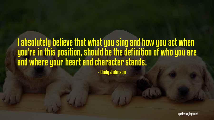 Sing With All Your Heart Quotes By Cody Johnson Sing With All Your Heart Quotes By Cody Johnson