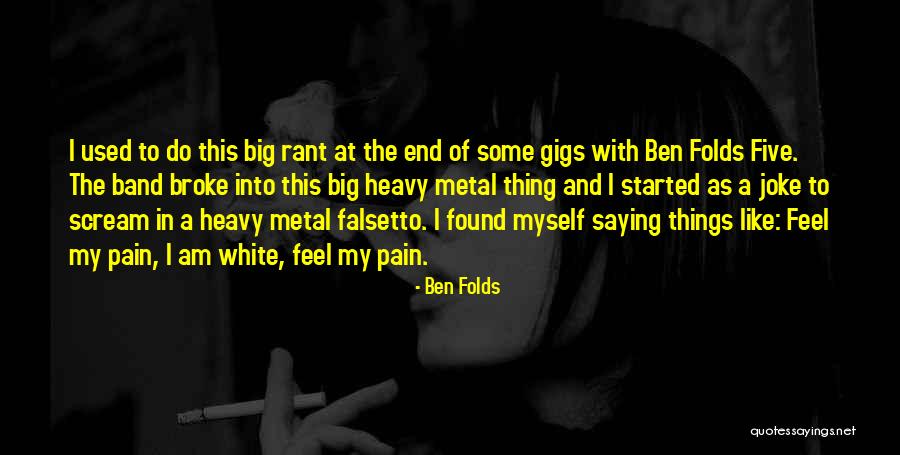 Singdou Quotes By Ben Folds Singdou Quotes By Ben Folds