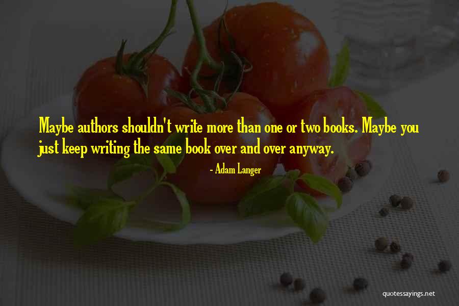 Singelo Priberam Quotes By Adam Langer Singelo Priberam Quotes By Adam Langer