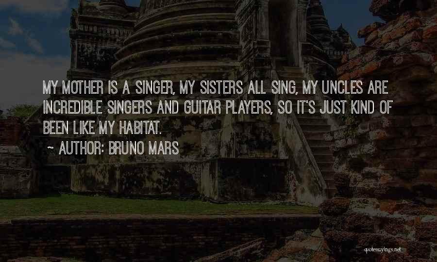 Singer Quotes By Bruno Mars