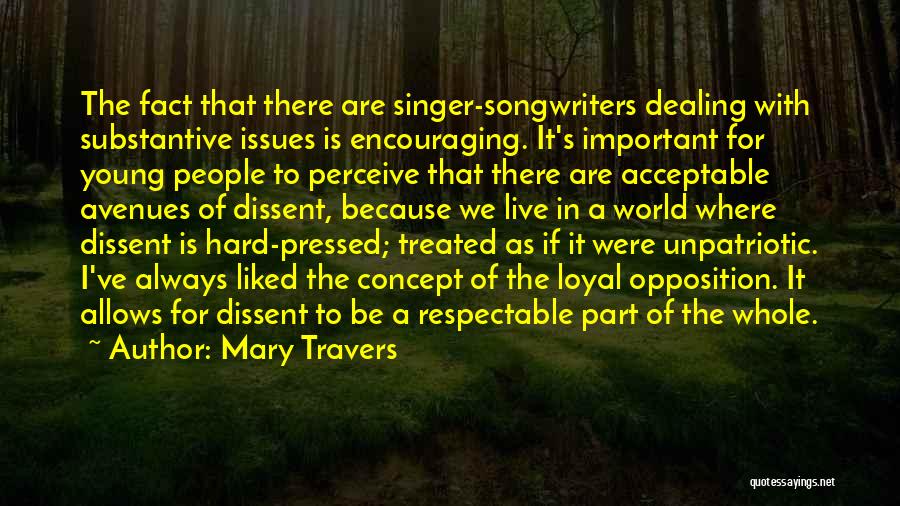 Singer-songwriters Quotes By Mary Travers