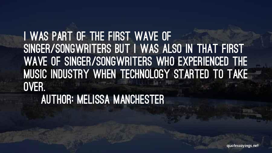 Singer-songwriters Quotes By Melissa Manchester