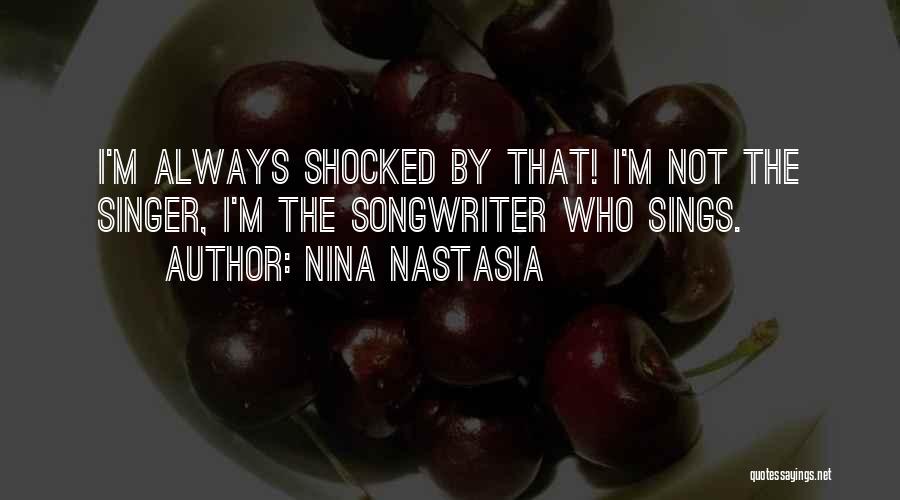 Singer-songwriters Quotes By Nina Nastasia