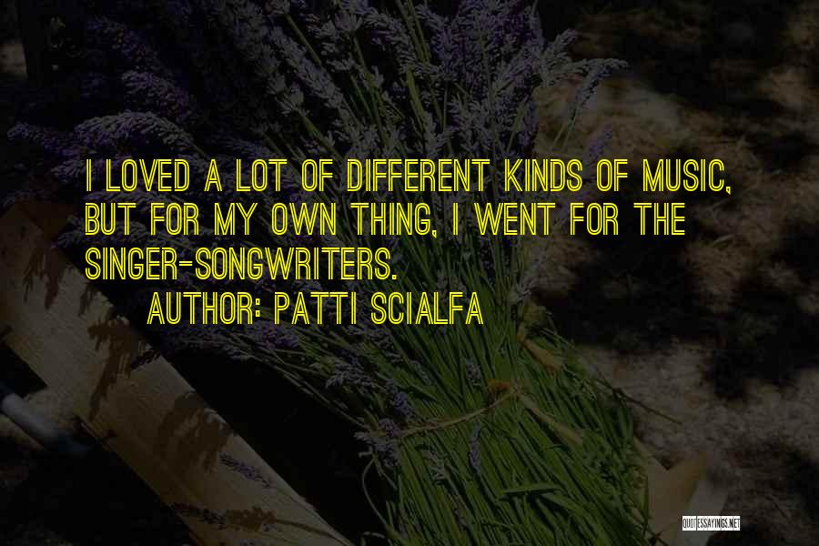 Singer-songwriters Quotes By Patti Scialfa