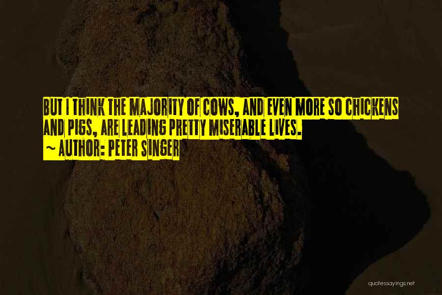 Singer-songwriters Quotes By Peter Singer