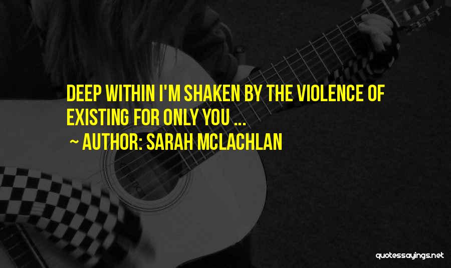 Singer-songwriters Quotes By Sarah McLachlan