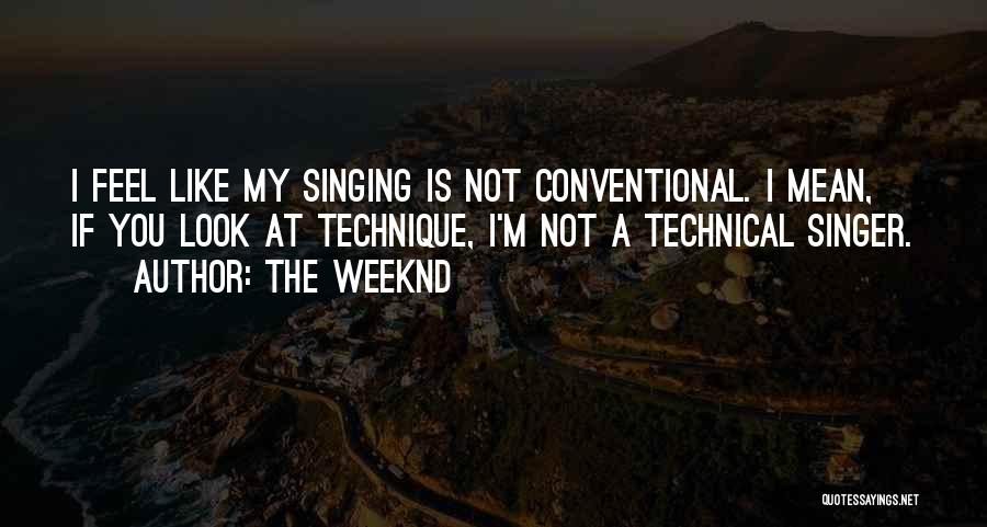 Singer-songwriters Quotes By The Weeknd