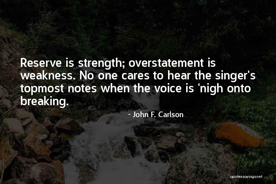 Singer Voice Quotes By John F. Carlson Singer Voice Quotes By John F. Carlson