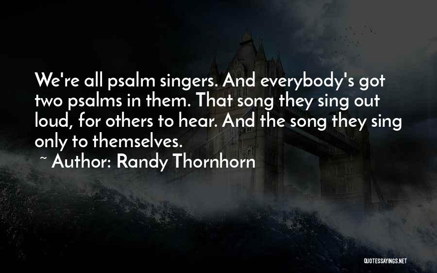 Singers Inspirational Quotes By Randy Thornhorn