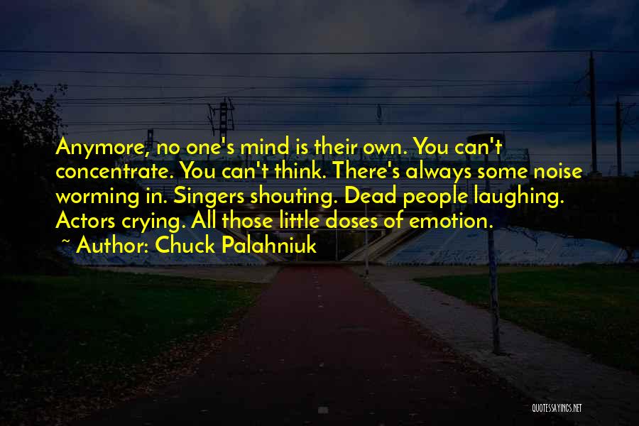 Singers Quotes By Chuck Palahniuk