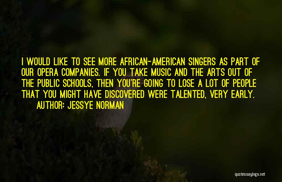 Singers Quotes By Jessye Norman