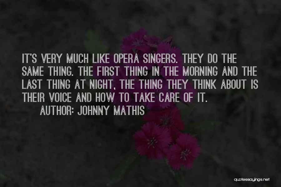 Singers Quotes By Johnny Mathis