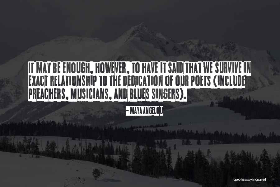 Singers Quotes By Maya Angelou Singers Quotes By Maya Angelou