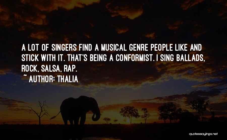 Singers Quotes By Thalia