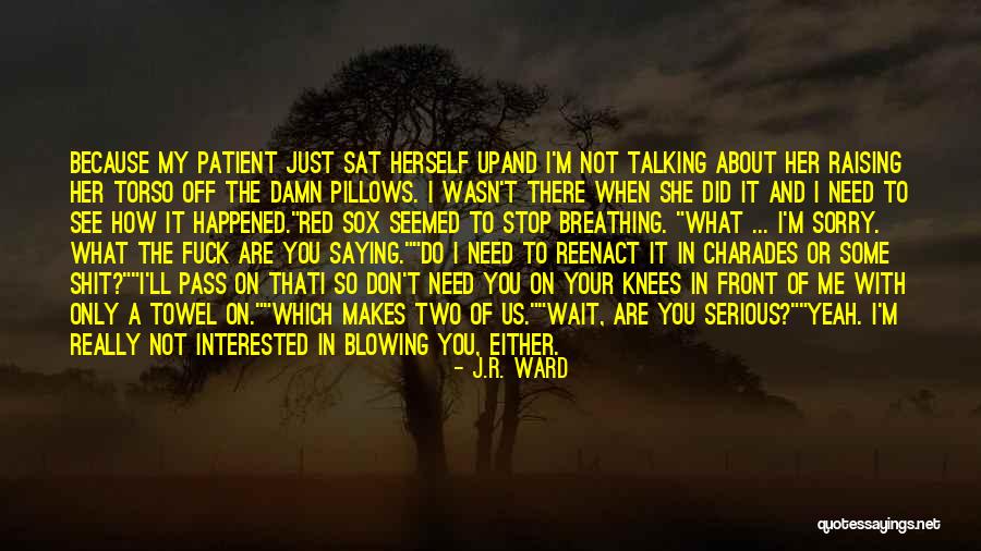 Singgasana Hotel Quotes By J.R. Ward Singgasana Hotel Quotes By J.R. Ward